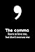 The Comma Learn To Love Me,...