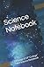Science Notebook: 150 page ...