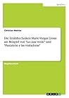 Die Erzähltechniken Mario Vargas Llosas am Beispiel von "La casa verde" und "Pantaleón y las visitadoras" (German Edition)
