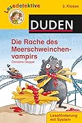 Lesedetektive 2. Klasse: Die Rache des Meerschweinchenvampirs