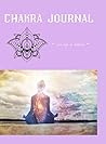 Chakra Journal: Live Life in Balance
