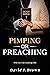 Pimping or Preaching: Who A...