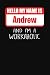 Hello My Name Is Andrew: An...