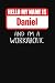 Hello My Name Is Daniel: An...
