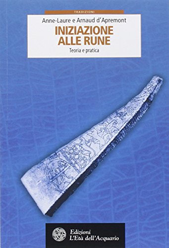Iniziazione alle rune. Teoria e pratica (Paperback)
