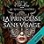 La Princesse sans visage (Les Royaumes immobiles, #1)