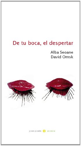 Portada de De tu boca, el despertar, de Alba Seoane