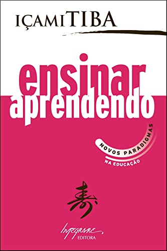 Ensinar Aprendendo: Novos Paradigmas na Educação (Paperback)