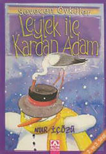 Leylek ile Kardan Adam - Sevecen Oykuler (Paperback)