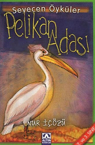 Pelikan Adasi - Sevecen Oykuler (Paperback)