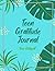 Teen 30 Days of Gratitude Journal by Kaye Jones
