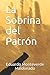 La Sobrina del Patrón (Saga...