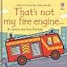 That's Not My Fire Engine...