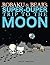 Robaku and Bear's Super-Duper Trip to the Moon