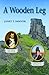 Wooden Leg by Janet Sawyer