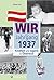 Wir vom Jahrgang 1937: Kind...