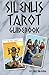 The Silenus Tarot Guidebook