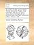 An apology for the conduct of Mrs. Teresia Constantia Phillips, more particularly that part of it which relates to her marriage with an eminent Dutch merchant The second edition. Volume 1 of 3
