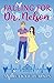Falling for Dr. Nelson: An Alpine Hospital Romance (Alpine Hospital Romances)