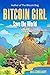 Bitcoin Girl by Will Schoellkopf