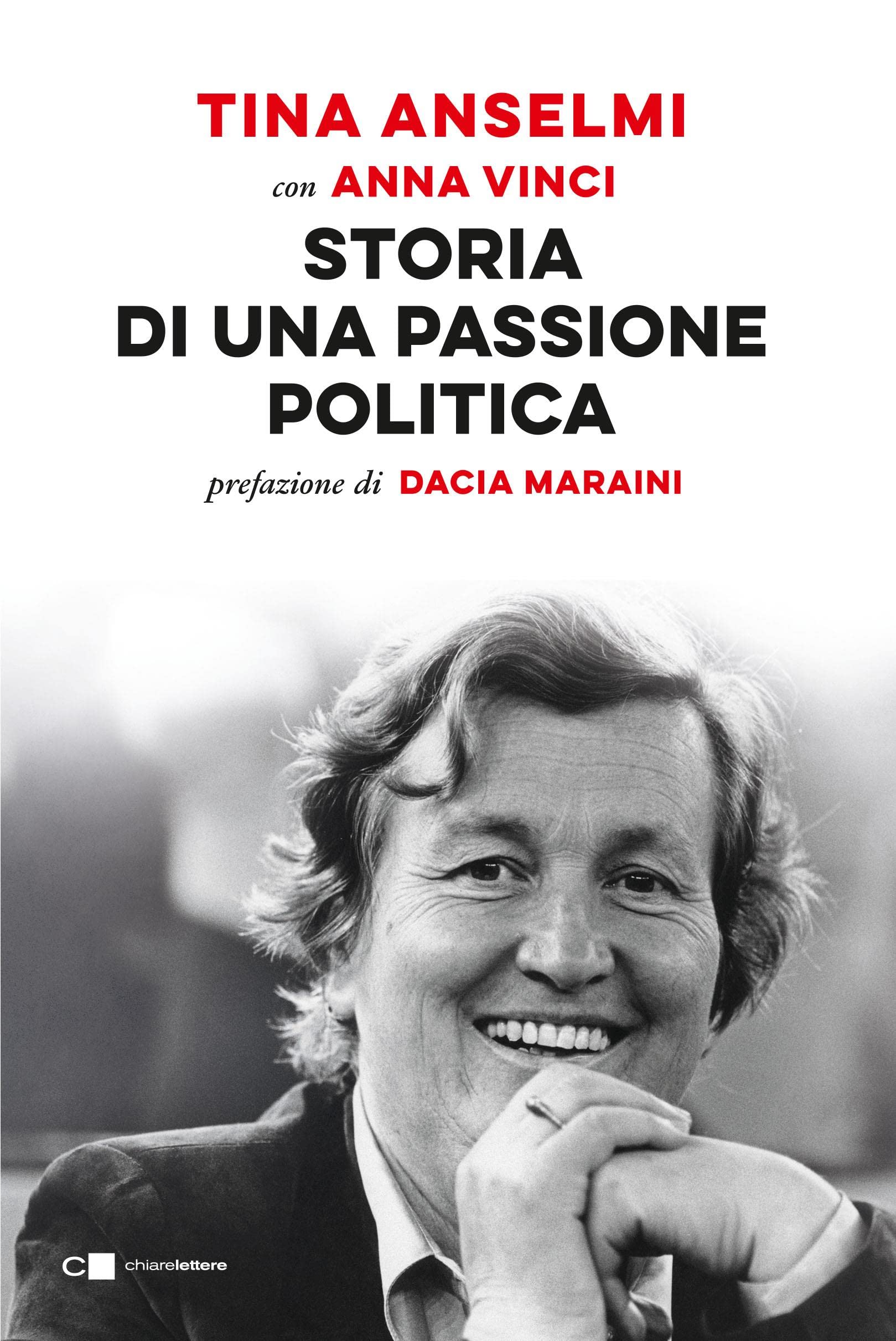 Storia di una passione politica (Italian Edition)
