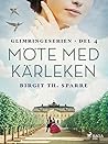 Möte med kärleken...