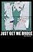 Just Get Me Broke.: Exercis...