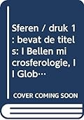 Sferen / druk 1: bevat de titels: I Bellen microsferologie, II Globes macrosferologie