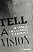 Tell a vision. Il video tra storia e critica