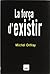 La força d'existir by Michel Onfray