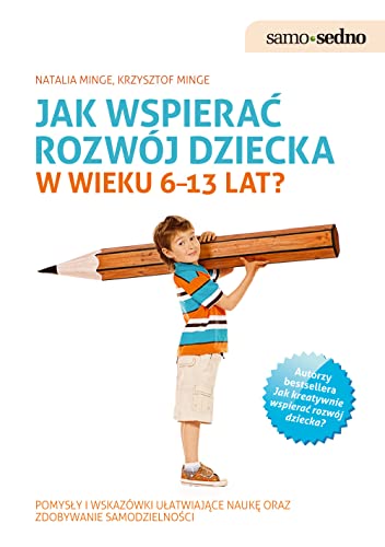 Jak wspierac rozwoj dziecka w wieku 6-13 lat? (Paperback)