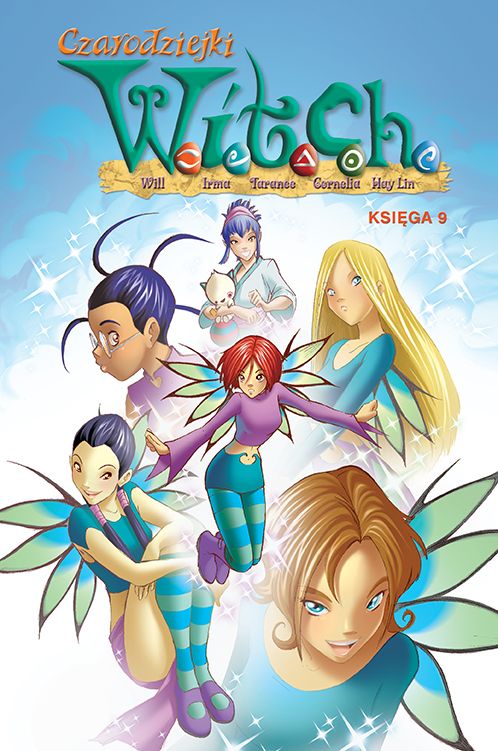 Czarodziejki W.I.T.C.H. Księga 9 (Czarodziejki W.I.T.C.H., #9)