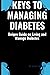 KEYS TO MANAGING DIABETES by Vicky Walker