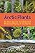 Arctic Plants: An Introduct...
