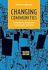 Changing Communities: A Guide for Social and Community Activists