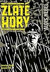 Zlaté Hory (Alois Nebel, #3) Zlaté Hory (Alois Nebel, #3)