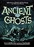 Ancient Ghosts: A Collection of Strange and Scary Stories from Northern Norway