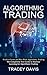Algorithmic Trading by Tracey Davis