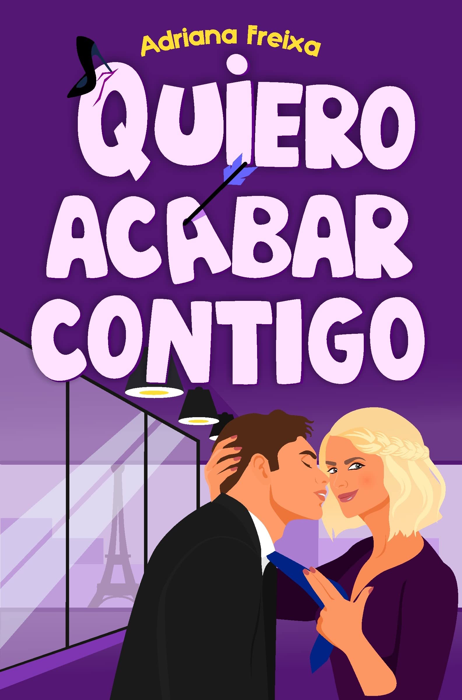 Quiero acabar contigo (Kindle Edition)