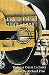 Music in Ireland, 1848-1998 (Thomas Davis Lectures)
