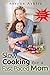 Slow Cooking For A Fast Paced Mom by Aeryon Ashlie