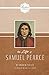 The Life of Samuel Pearce