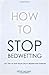 How to Stop Bedwetting: 101...