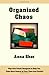 Organized Chaos by Anna Sher