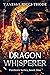 Dragon Whisperer (Fireborn,...