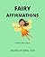 Fairy Affirmations