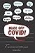 Buzz Off COVID: 15+ kid friendly ways and reasons to tell COVID to go away!