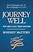 Journey Well You Are More Than Enough: Mindset Matters