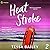 Heat Stroke (Beach Kingdom, #2)