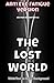 The Lost World | Anti Eye Fatigue Version | White Text on Black Background